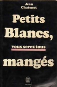 Petits blancs, vous serez tous mangés - couverture livre occasion