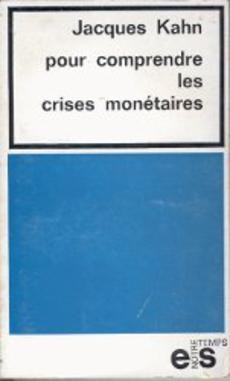 Pour comprendre les crises monétaires - couverture livre occasion