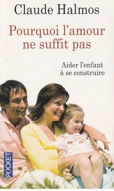 Acheter "Pourquoi L'amour Ne Suffit Pas" De Claude Halmos, Occasion ...