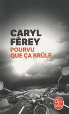 Pourvu que ça brûle - couverture livre occasion