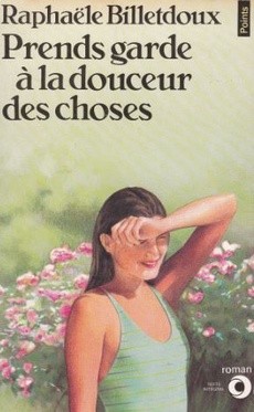 Prend garde à la douceur des choses - couverture livre occasion