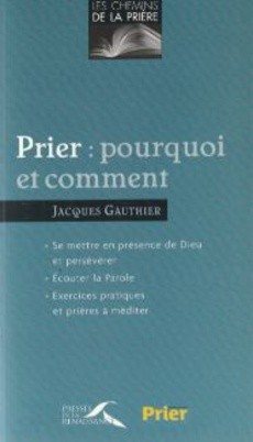 Prier : pourquoi et comment - couverture livre occasion