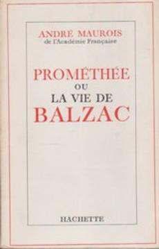 Prométhée ou la vie de Balzac - couverture livre occasion