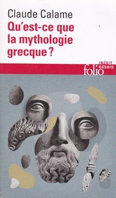 Acheter "Qu'estce que la mythologie grecque?" de Claude Calame