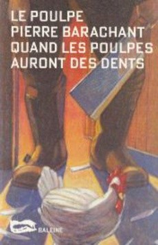 Quand les poulpes auront des dents - couverture livre occasion