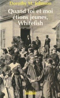 Quand toi et moi étions jeunes, Whitefish - couverture livre occasion