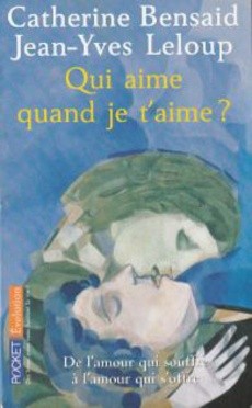 Qui aime quand je t'aime ? - couverture livre occasion
