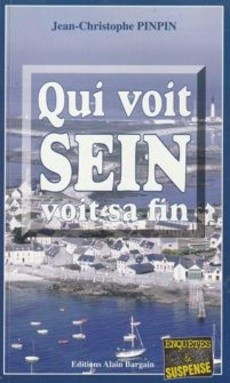 Qui voit Sein voit sa fin - couverture livre occasion