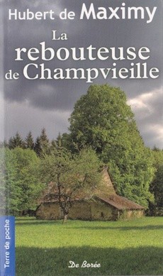 La rebouteuse de Champvieille - couverture livre occasion