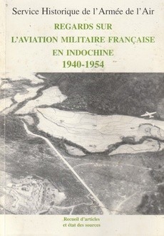 Regards sur l'aviation française en Indochine - couverture livre occasion