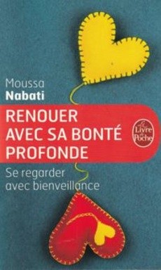 Renouer avec sa bonté profonde - couverture livre occasion