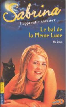 Sabrina Le bal de la Pleine Lune - couverture livre occasion