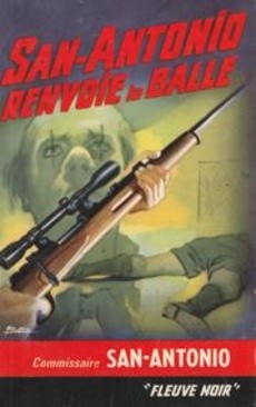 San-Antonio renvoie la balle - couverture livre occasion