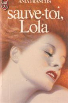 Sauve-toi Lola - couverture livre occasion