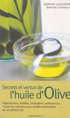 Secrets et vertus de L'huile d'Olive - couverture livre occasion