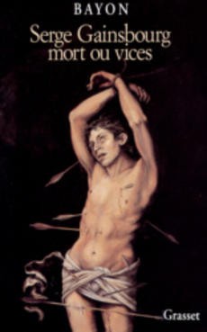 Serge Gainsbourg mort ou vices - couverture livre occasion