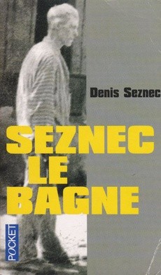 Seznec, le bagne - couverture livre occasion