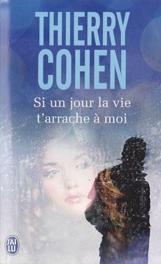 Si un jour la vie t'arrache à moi - couverture livre occasion
