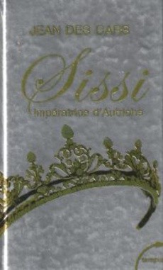 Sissi Impératrice d'Autriche - couverture livre occasion