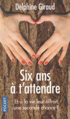 Six ans à t'attendre - couverture livre occasion