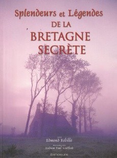 Splendeurs et Légendes de la Bretagne secrète - couverture livre occasion