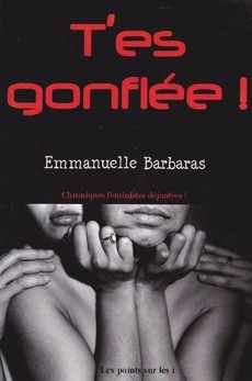 T'es gonflée ! - couverture livre occasion