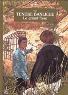 Tendre banlieue : Le grand frère - couverture livre occasion