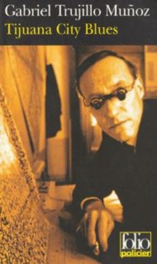 Tijuana City Blues - couverture livre occasion