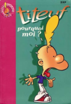 Titeuf pourquoi moi ? - couverture livre occasion
