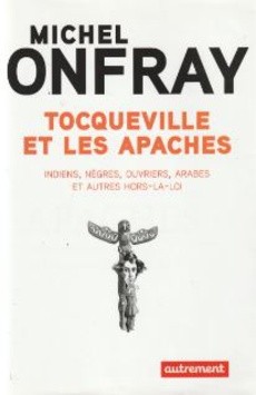 Tocqueville et les Apaches - couverture livre occasion