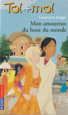 Toi + moi, Mon amoureux du bout du monde - couverture livre occasion