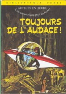 Toujours de l'audace ! - couverture livre occasion
