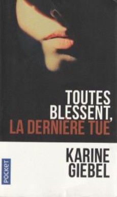 Toutes blessent, la dernière tue - couverture livre occasion