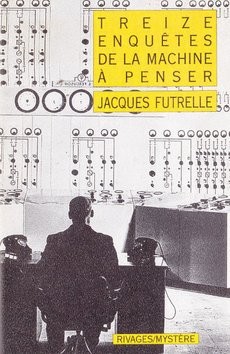 Treize enquêtes de la machine à penser - couverture livre occasion