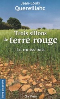 Trois sillons de terre rouge - couverture livre occasion