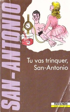 Tu vas trinquer San-Antonio - couverture livre occasion