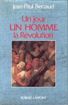 Un jour, un homme, la Révolution - couverture livre occasion