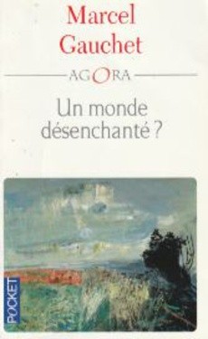 Un monde désenchanté ? - couverture livre occasion