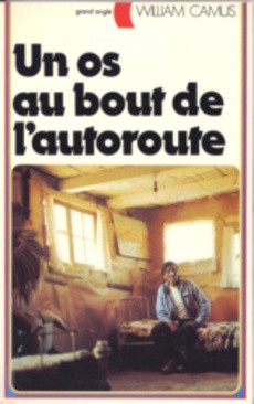 Un os au bout de l'autoroute - couverture livre occasion