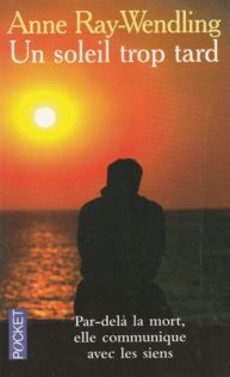 Un soleil trop tard - couverture livre occasion