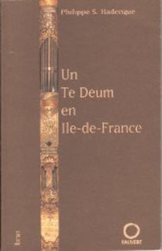 Un Te Deum en Ile-de-France - couverture livre occasion