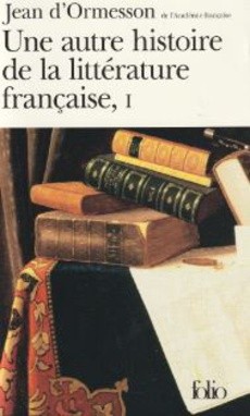 Une autre histoire de la littérature française - 1 - couverture livre occasion