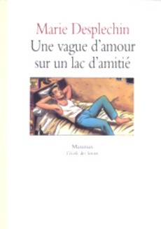 Une vague d'amour sur un lac d'amitié - couverture livre occasion