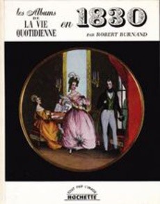 La vie quotidienne en 1830 - couverture livre occasion