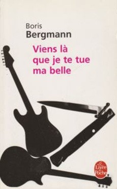 Viens là que je te tue ma belle - couverture livre occasion