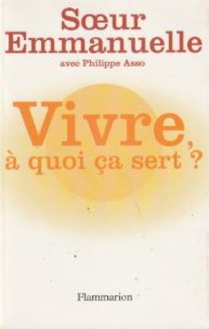 Vivre, à quoi ça sert ? - couverture livre occasion