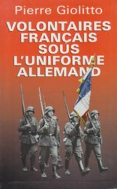 Volontaires français sous l'uniforme allemand - couverture livre occasion