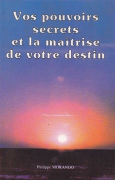 Vos pouvoirs secrets et la maîtrise de votre destin - couverture livre occasion