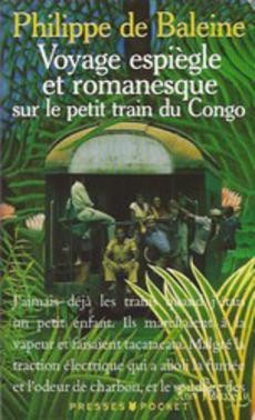 Voyage espiègle et romanesque sur le petit train du Congo - couverture livre occasion