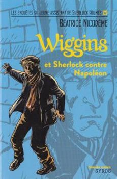 Wiggins et Sherlock contre Napoléon - couverture livre occasion